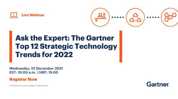 Ask the Expert: The Gartner Top 12 Strategic Technology Trends for 2022
