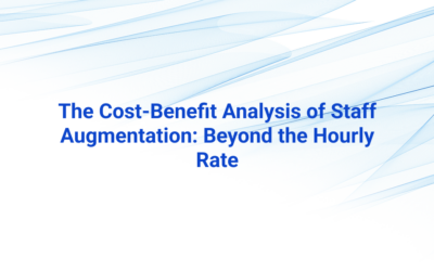The Staff Augmentation ROI Analysis: Beyond the Hourly Rate